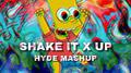 Shake It X UP (DJ HYDE MashUp)专辑