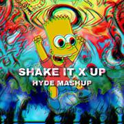 Shake It X UP (DJ HYDE MashUp)