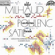 Satie: Parade - Les biches / Milhaud: Le boeuf sur le toit