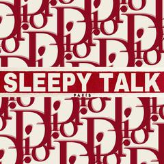 SLEEPY TALK