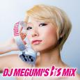 DJ MEGUMI'S BiS MiX