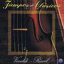 Tiempos De Clásicos: Vivaldi & Ravel