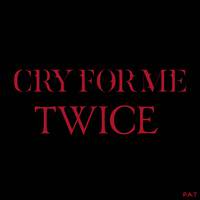 Cry For Me - Twice (karaoke) 带和声伴奏