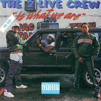 The 2 Live Crew - We Want Some Pussy (Alex Up Bootleg) (Dirty) 140