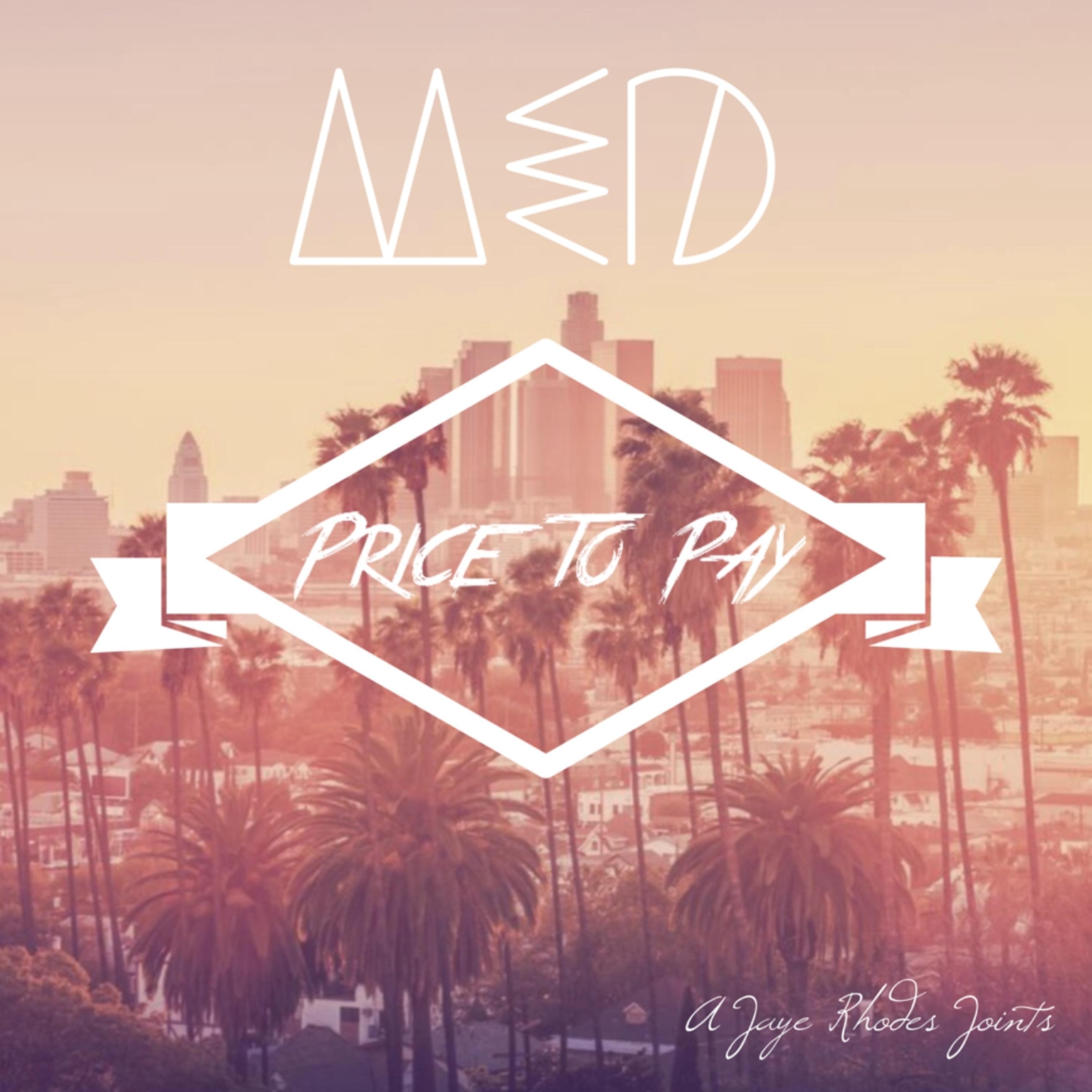 Price to Pay (feat. MED)