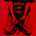 WAtch ME FAll