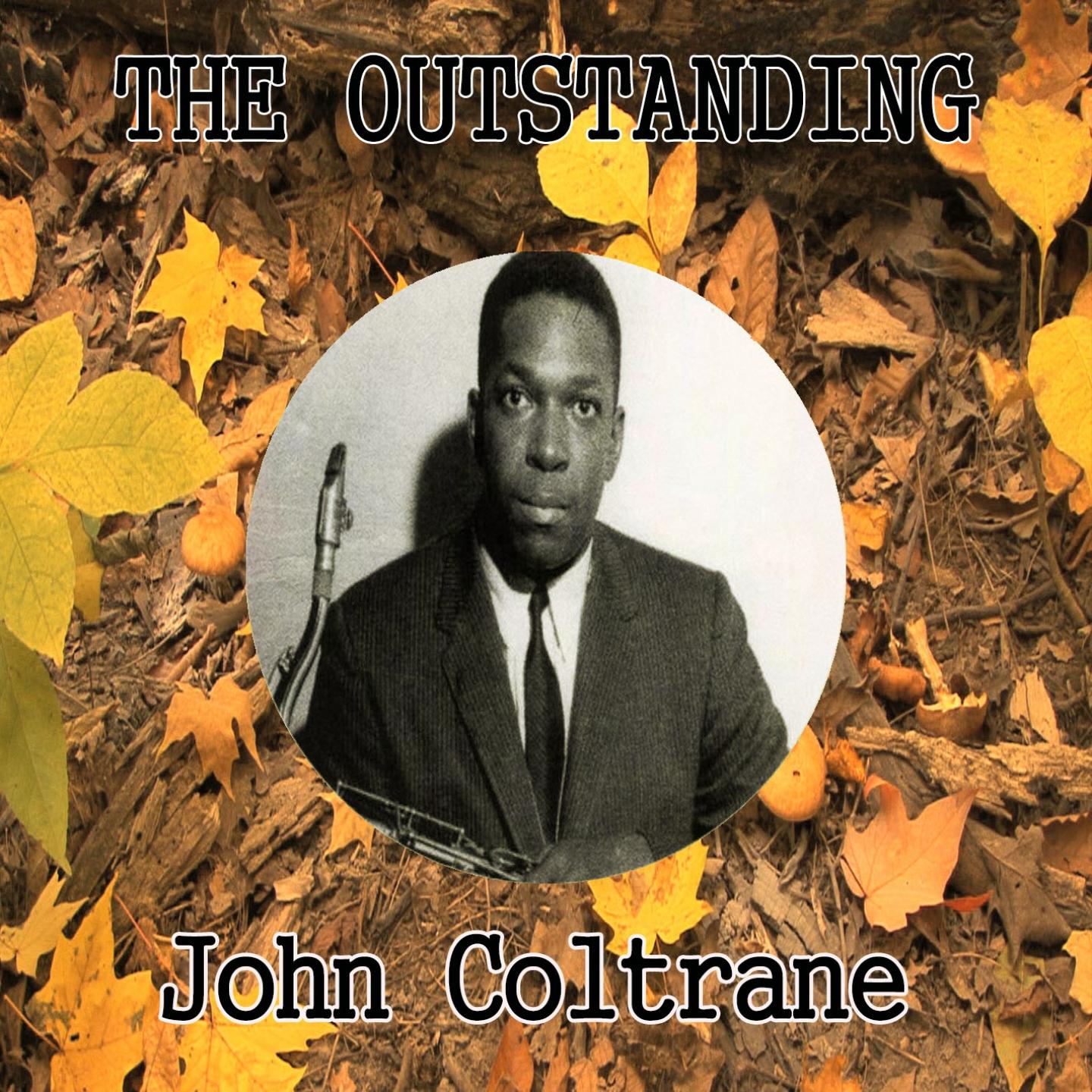 The Outstanding John Coltrane专辑