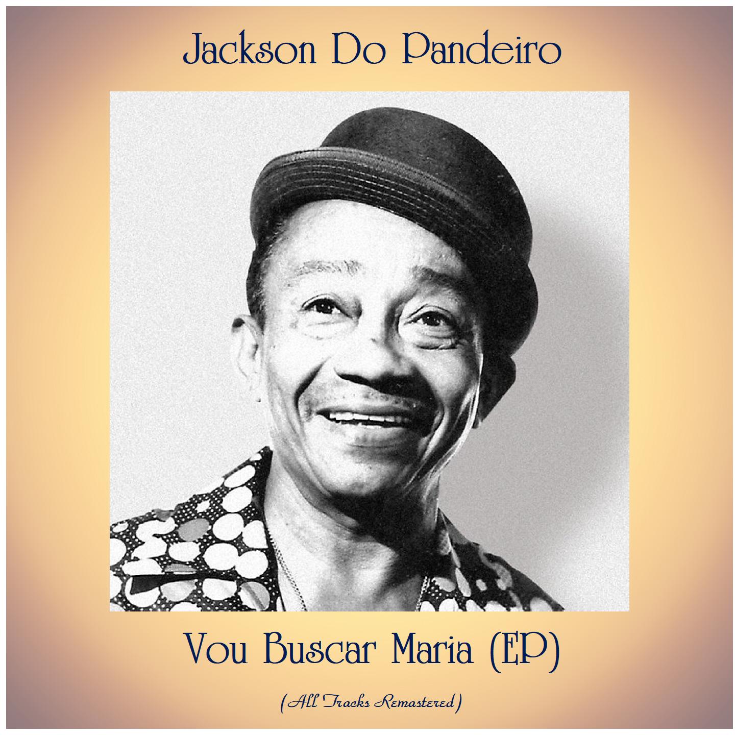 Vou Buscar Maria (All Tracks Remastered, Ep)