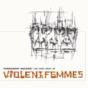 Permanent Record: The Very Best Of The Violent Femmes专辑
