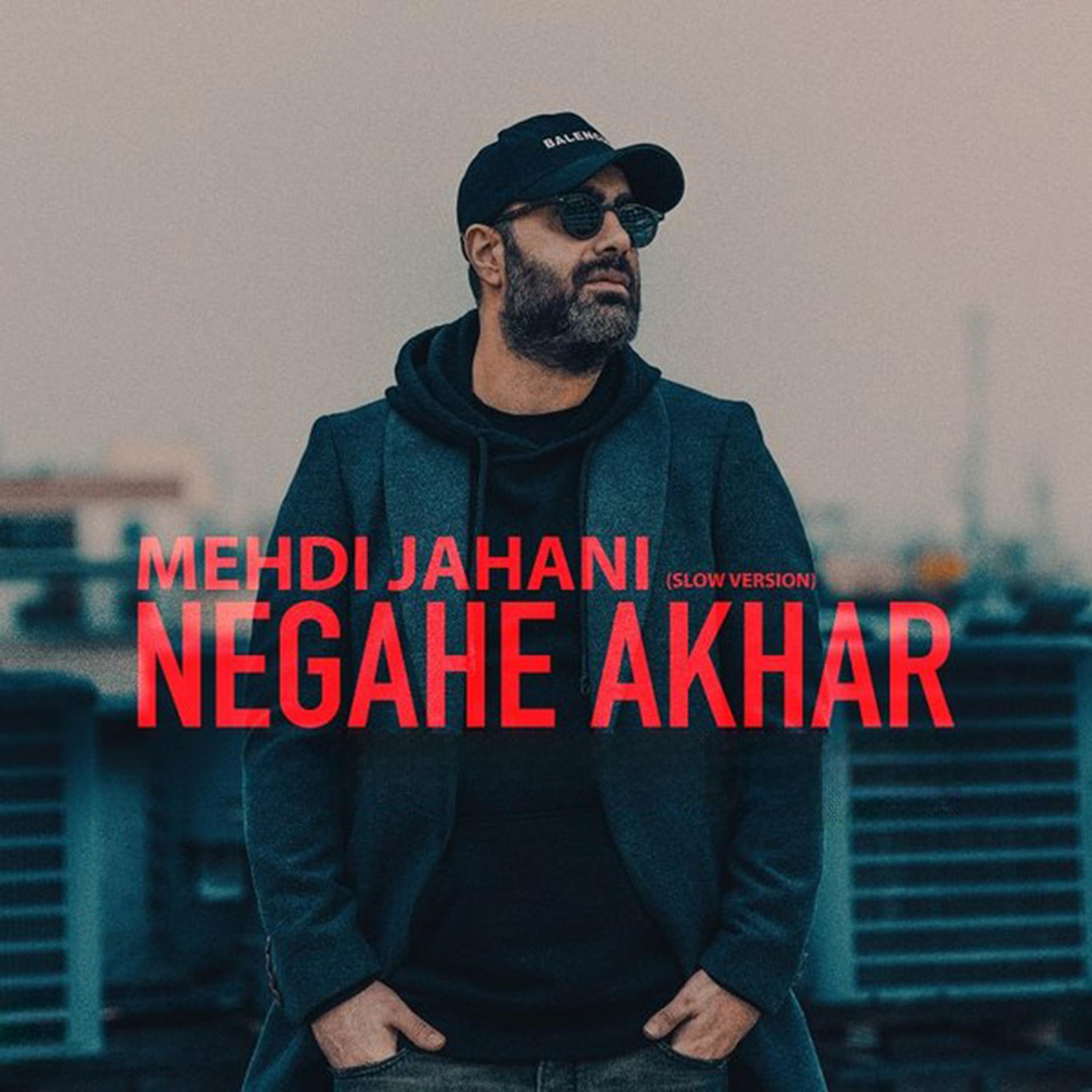 Negahe Akhar (Slow Version)
