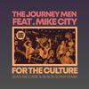 The Journey Men - For The Culture (Sean McCabe & Black Sonix Remix Edit)