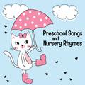 Preschool Songs & Nursery Rhymes