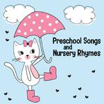 Preschool Songs & Nursery Rhymes专辑