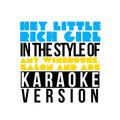 Hey Little Rich Girl (In the Style of Amy Winehouse, Zalon & Ade) [Karaoke Version] - Single