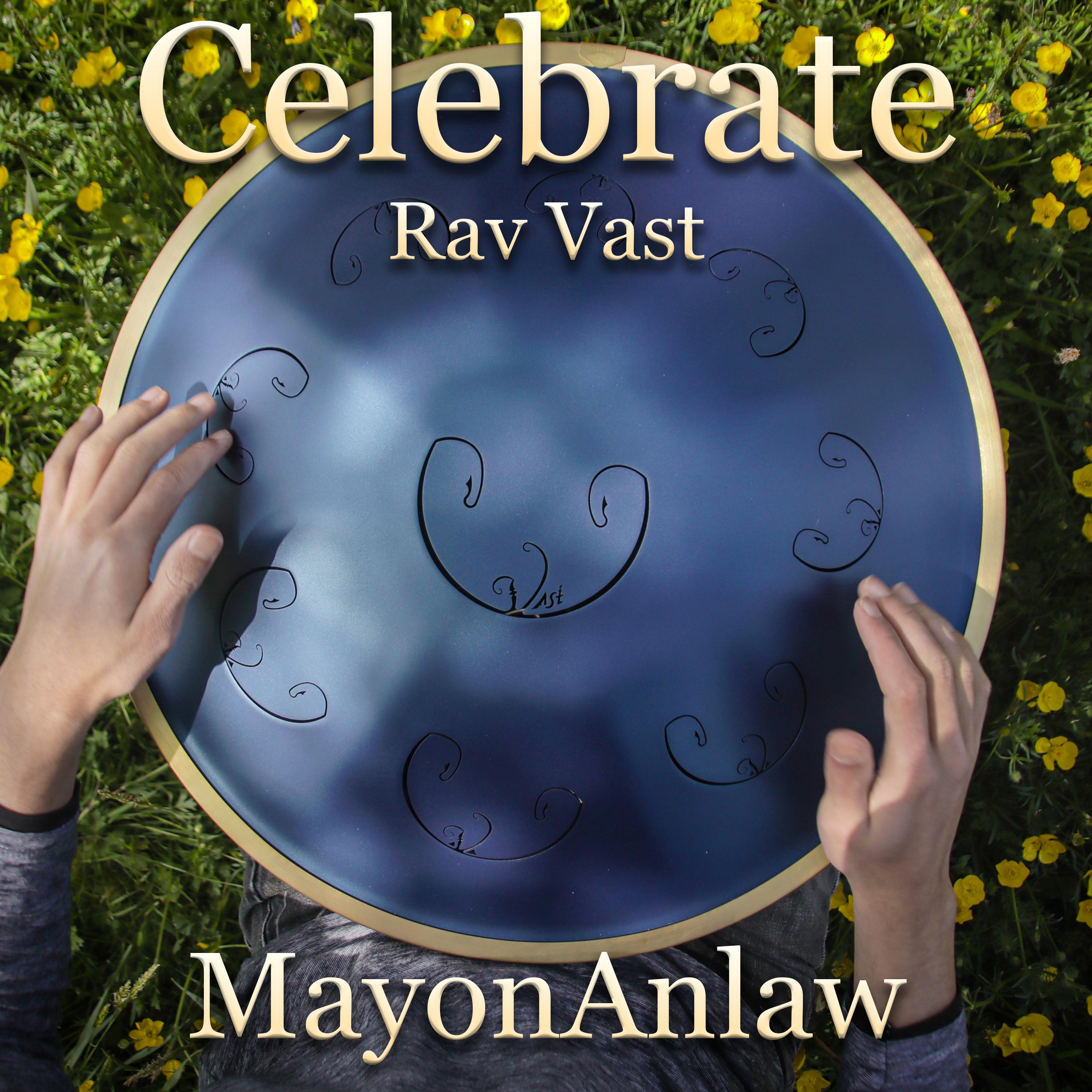 Celebrate (Rav Vast) (Extended Version)