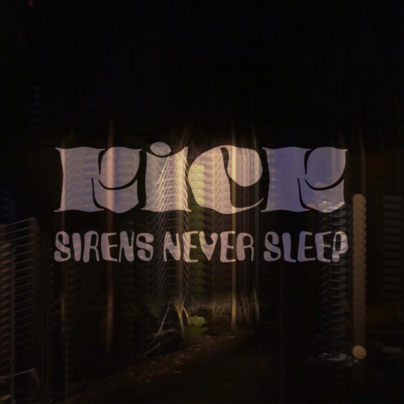 Sirens Never Sleep