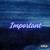 Cloney - Important (feat. Yung Fazo)