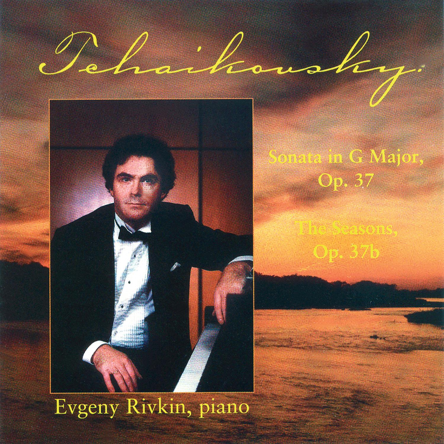 Tchaikovsky: Sonata in G Major, Op. 37 / The Seasons, Op. 37b