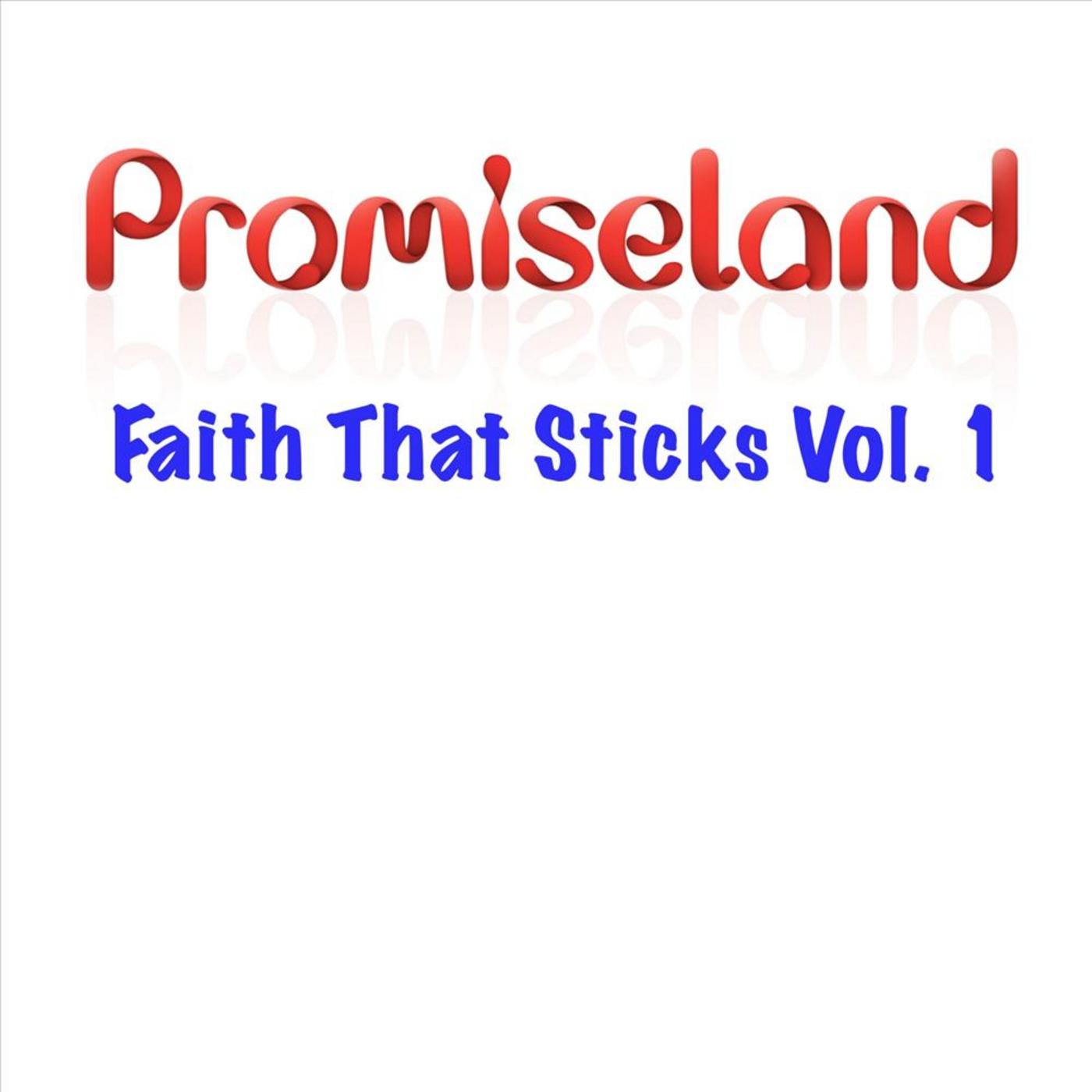 Faith That Sticks, Vol. 1
