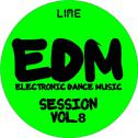 EDM Electronic Dance Music Session, Vol. 8