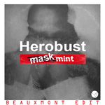 Mask Mint (Beauxmont Edit)专辑