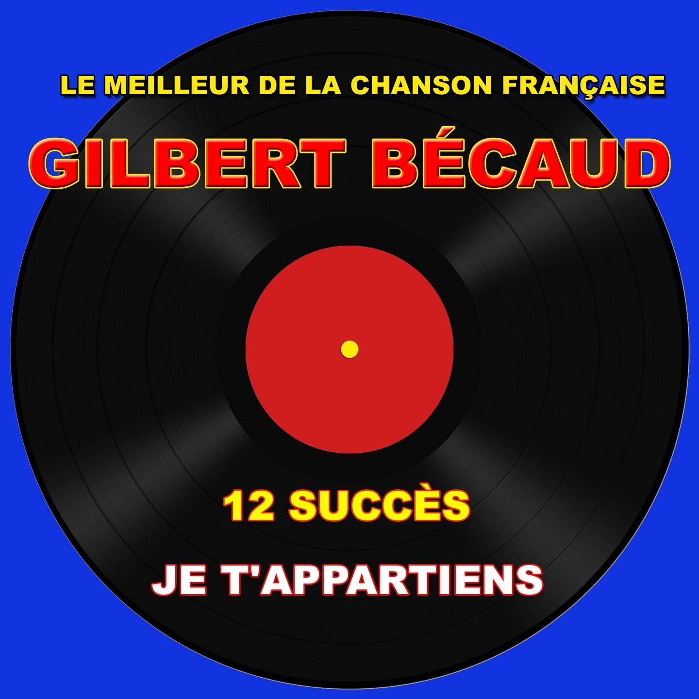 Gilbert Bécaud: Je t'appartiens