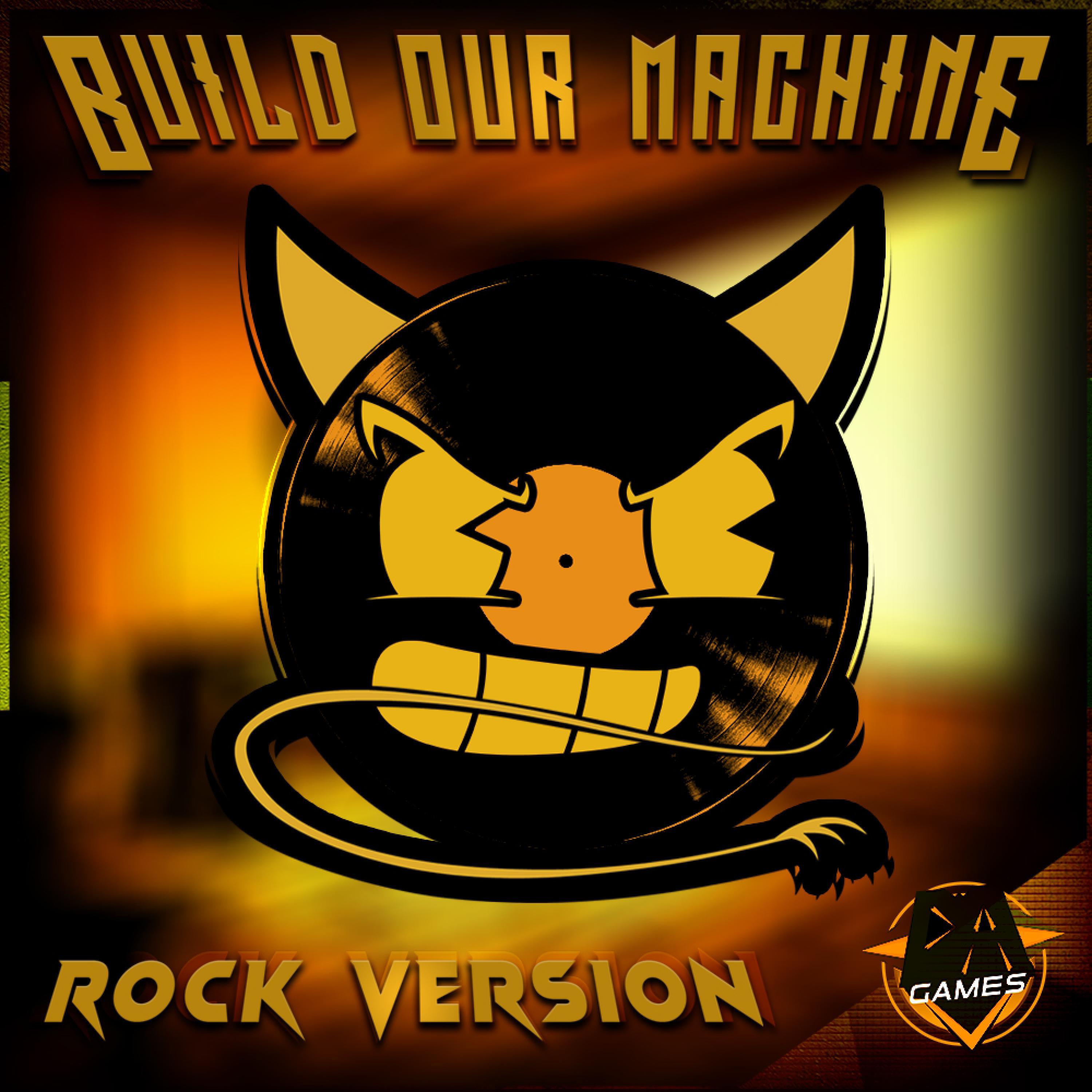 Dagames - Build Our Machine (Rock Version)