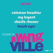 Swingville Volume 39: Hawk Eyes