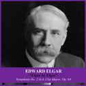 Elgar by Elgar: Symphony No. 2 In E Flat Major, Op. 63专辑