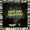 MC Marinho ZS - Rave das Galaxias