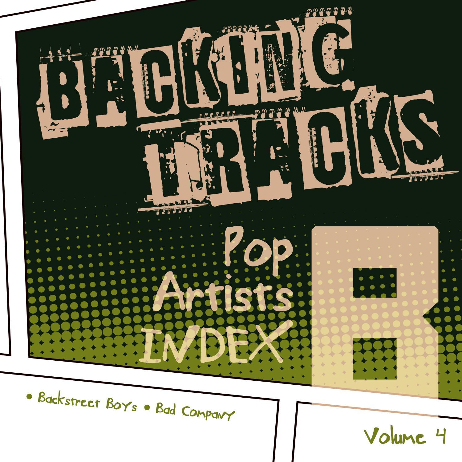 Backing Tracks / Pop Artists Index, B, (Backstreet Boys / Bad Company), Vol. 4
