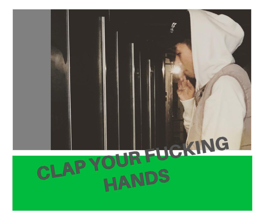 Clap Your ****ing Hands专辑