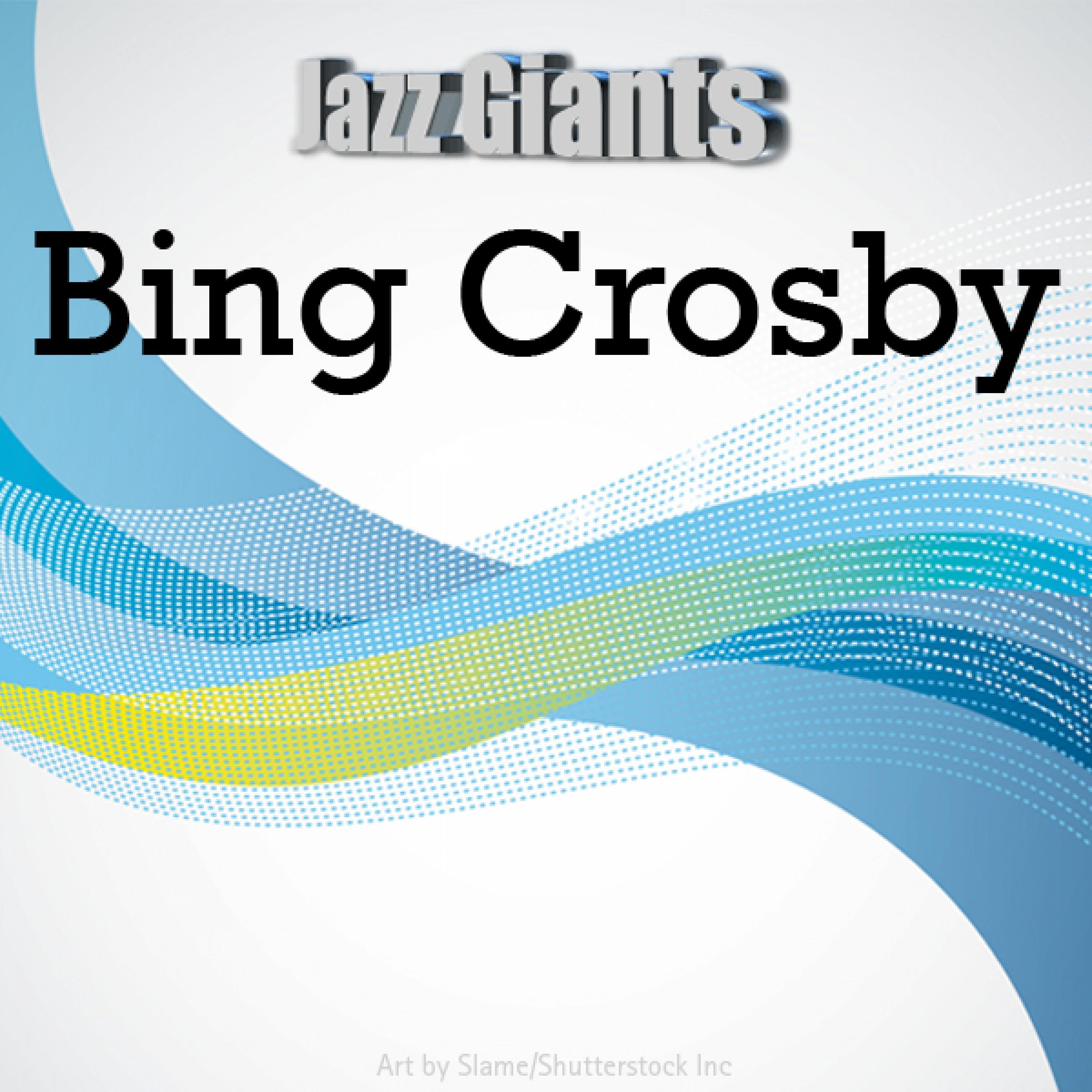 Jazz Giants: Bing Crosby专辑