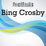 Jazz Giants: Bing Crosby