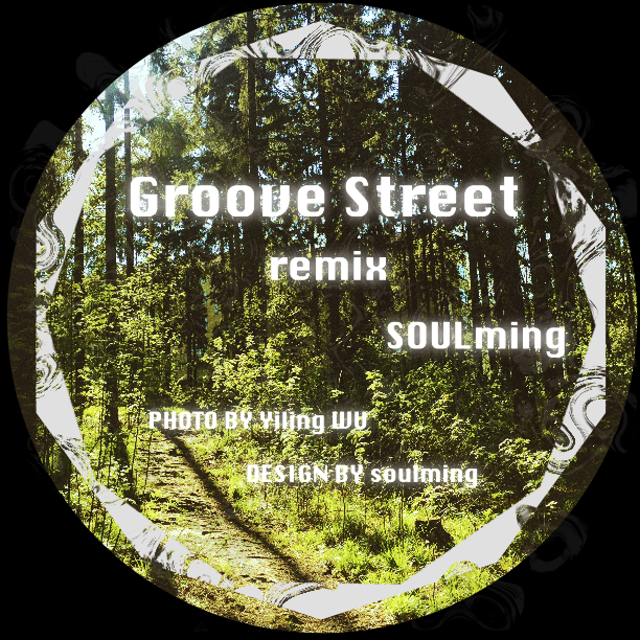 Groove Street(Soul鸣remix)专辑