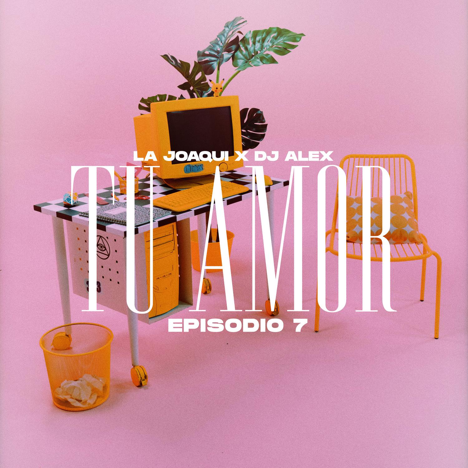 DJ ALEX - TU AMOR | E7