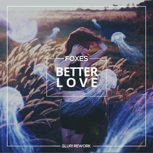 Better Love (SLUR! Rework)专辑