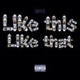 Like This Like That Remix