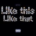 Like This Like That Remix