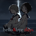 hello&bye，days专辑