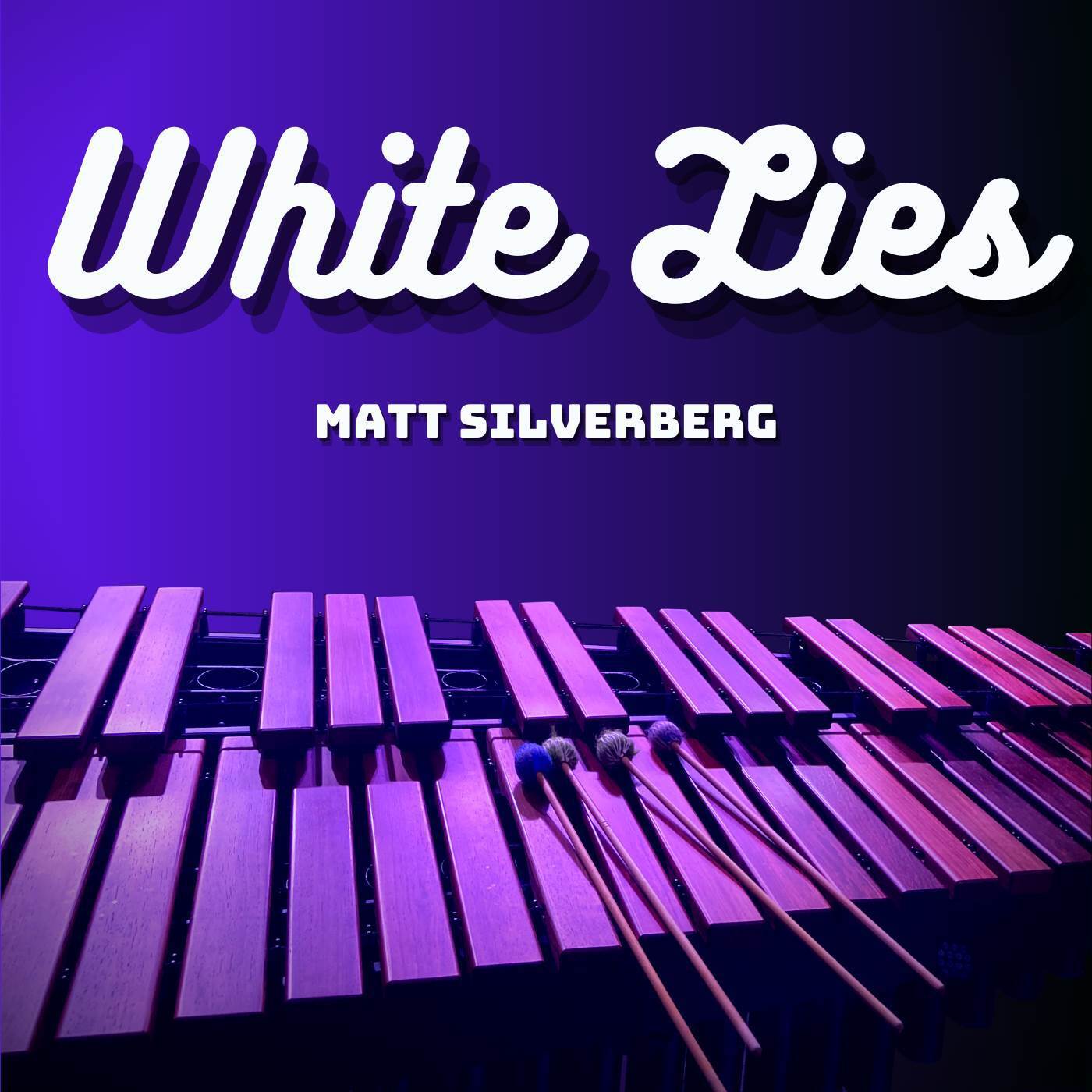 Matt Silverberg - White Lies