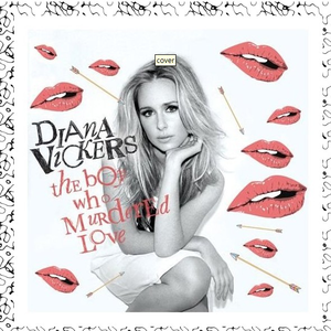 Diana Vickers-The Boy Who Murdered Love  立体声伴奏 （升6半音）