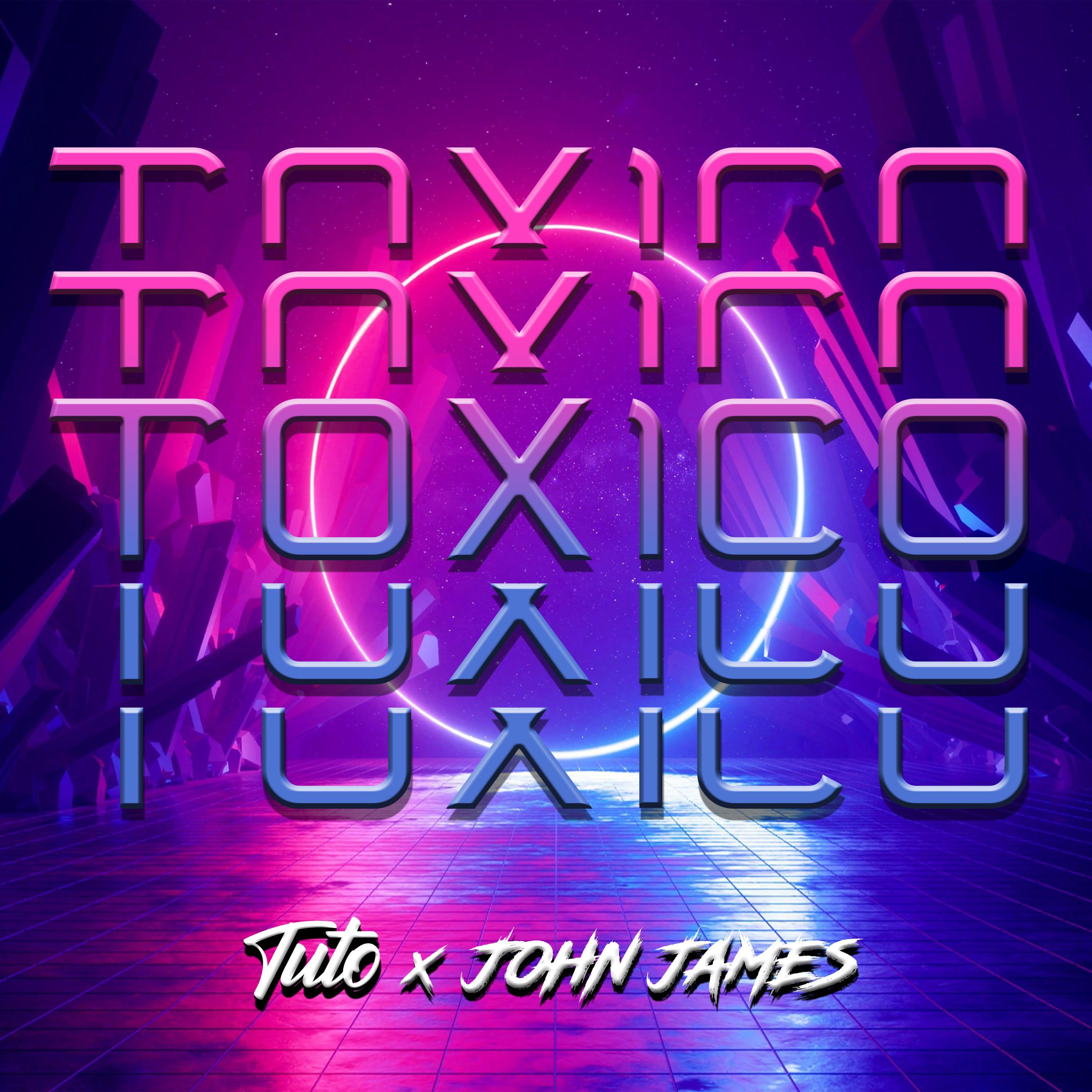 Toxico (feat. John James)