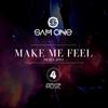 Sam One - Make Me Feel (Remix 2024)