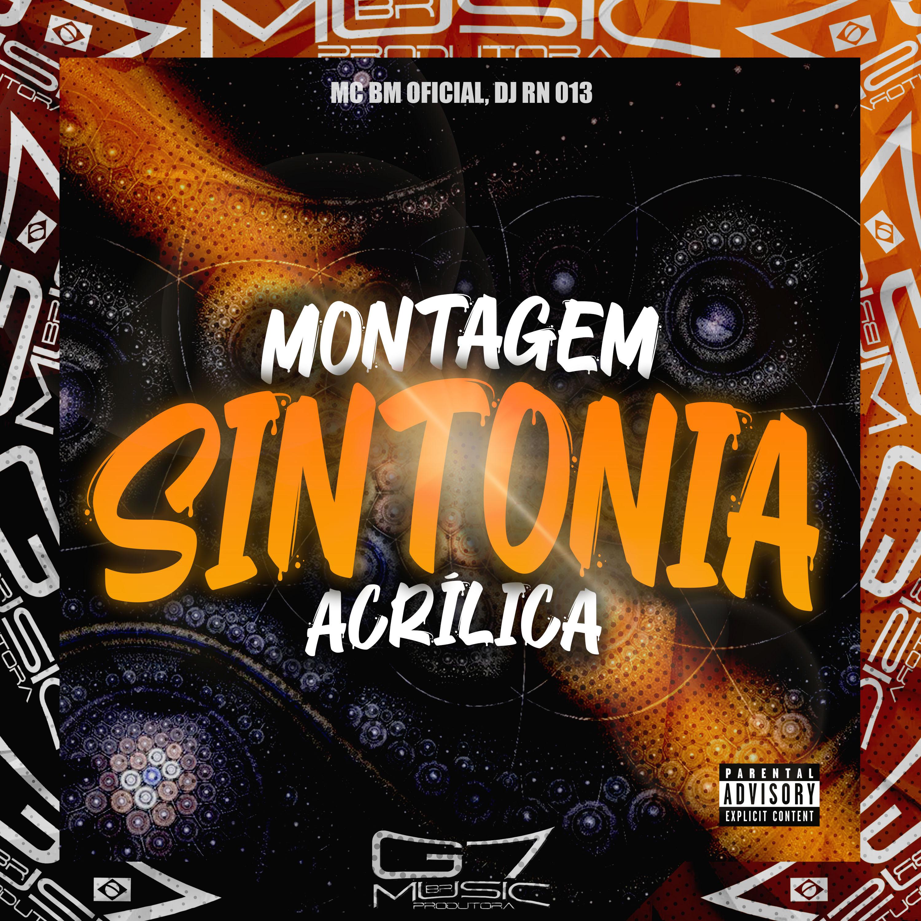 MC BM OFICIAL - Montagem Sintonia Acrílica