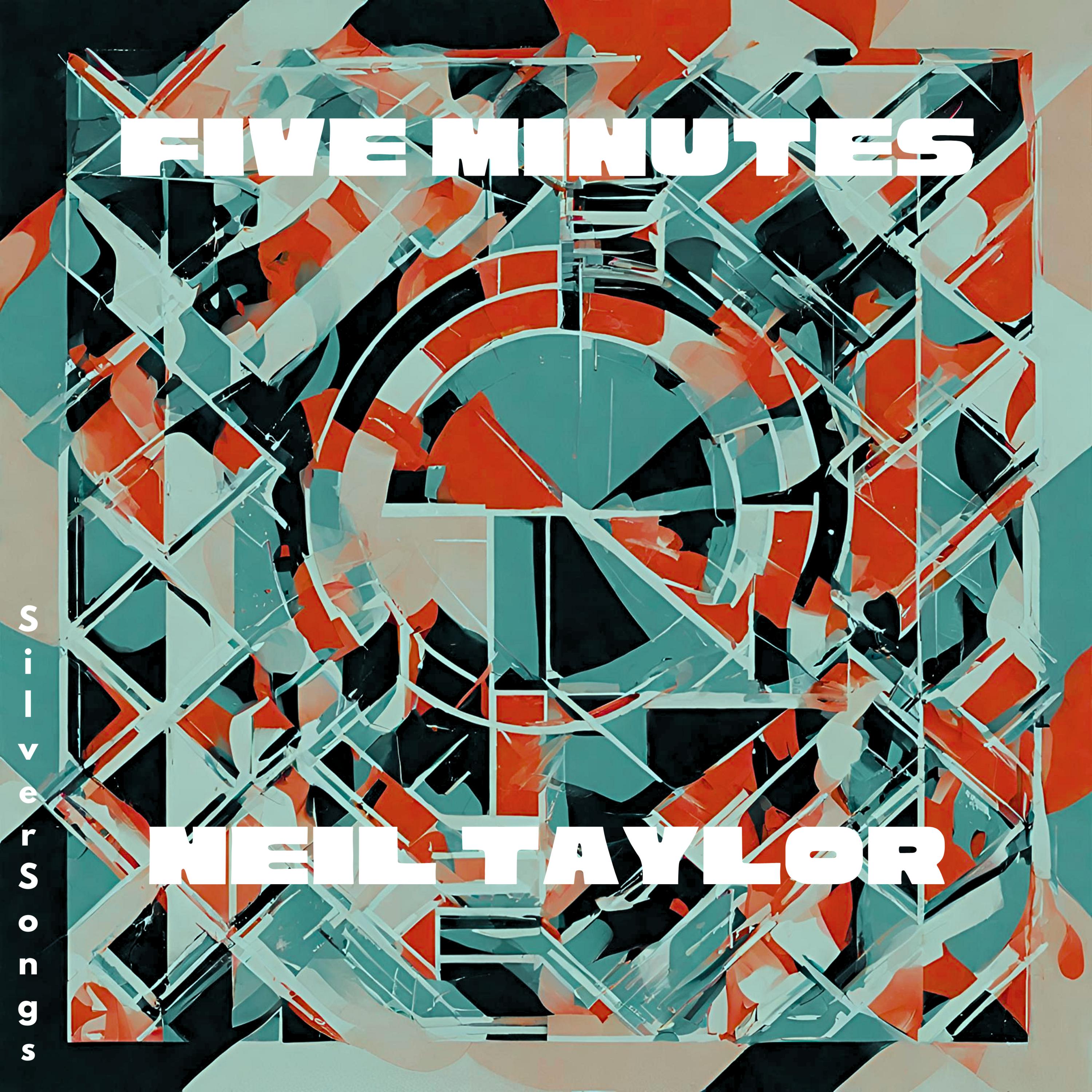 Neil Taylor - Five Minutes