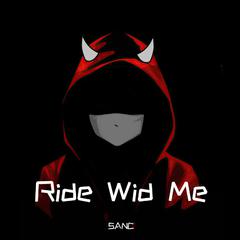 Ride Wid Me