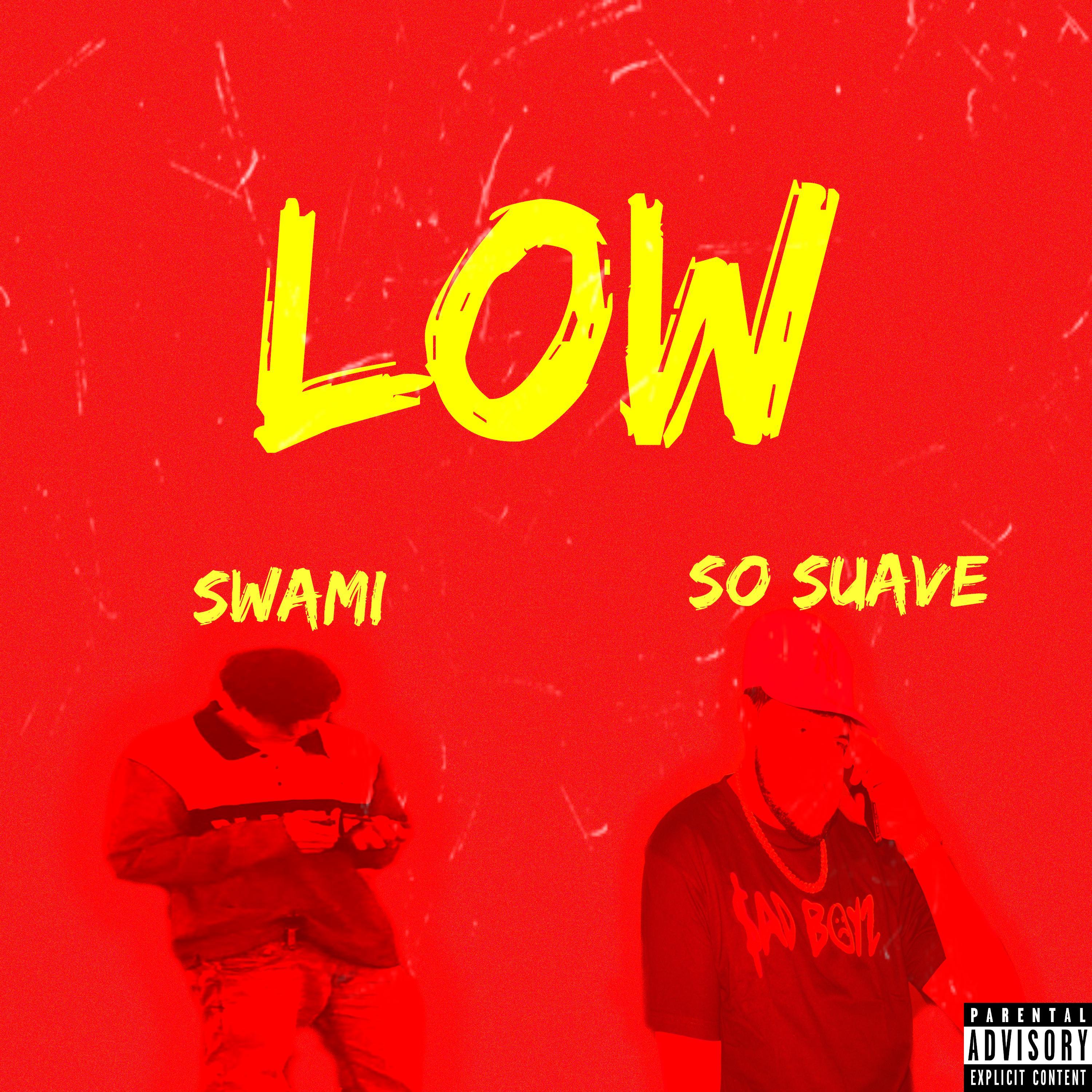 Low (feat. Swami)