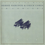 An  Evening With Herbie Hancock and Chick Corea: In Concert [live]专辑