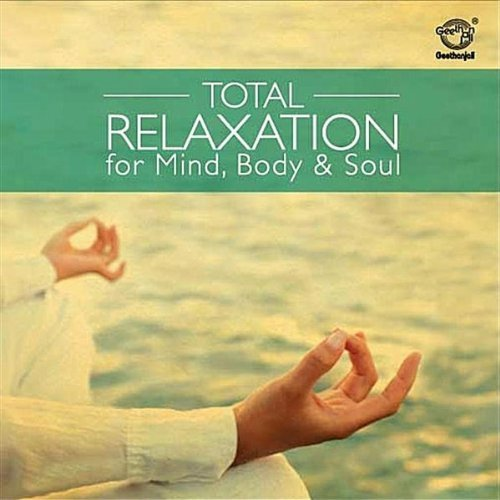 Total Relaxation for Mind, Body & Soul